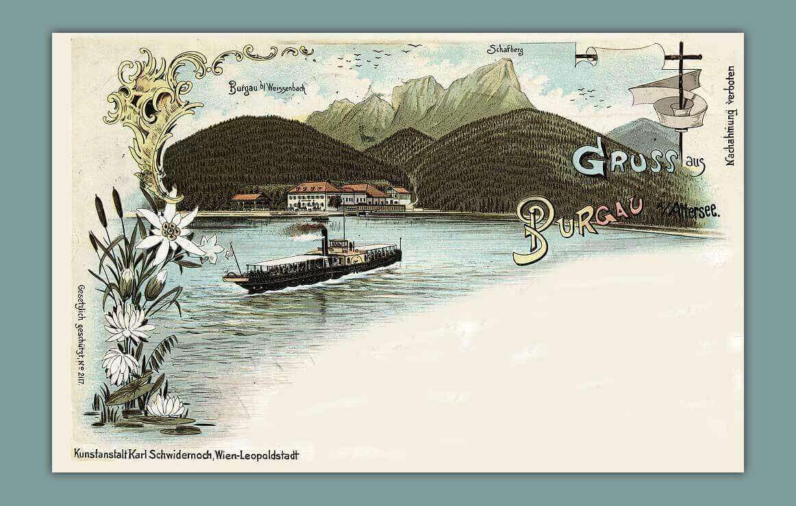 025_Gruss-aus-Burgau-aIAttersee.-Kunstanstalt-Karl-Schwidernoch-Wien-Leopoldstadt-gelaufen-1899